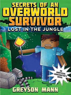 cover image of Lost in the Jungle: Secrets of an Overworld Survivor, #1